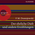Hörbuchcover von Der ehrliche Dieb u.a. Erzählungen von Fjodor M. Dostojewskij, wird gesprochen von Gerd Wameling