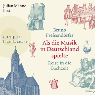 Hörbuchcover von Als die Musik in Deutschland spielte: Reise in die Bachzeit