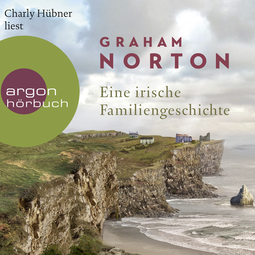 Hörbuchcover von Eine irische Familiengeschichte von Graham Norton, wird gesprochen von Charly Hübner