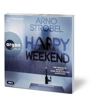 Zusatzmaterial PA 978 3 8398 2238 8 innen 001 von Happy Weekend – Die perfekte Auszeit. Euer schlimmster Albtraum. von Arno Strobel, Sascha Rotermund