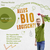 Alles bio - logisch?!