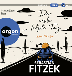 Hörbuchcover von Der erste letzte Tag: Kein Thriller von Sebastian Fitzek, wird gesprochen von Simon Jäger