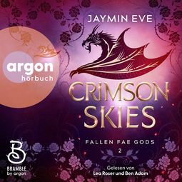 Hörbuchcover von Crimson Skies: Roman von Jaymin Eve, wird gesprochen von Lea Roser, Ben Adam