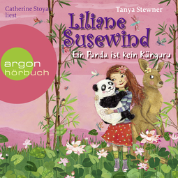 Hörbuchcover von Liliane Susewind – Ein Panda ist kein Känguru von Tanya Stewner, wird gesprochen von Catherine Stoyan