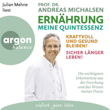 Hörbuchcover von Ernährung. Meine Quintessenz: Kraftvoll und gesund bleiben! Sicher länger leben! von Prof. Dr. Andreas Michalsen