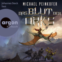 Hörbuchcover von Das Blut der Orks: Roman von Michael Peinkofer, wird gesprochen von Johannes Steck