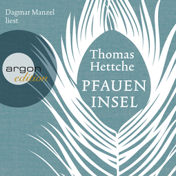 Hörbuchcover von Pfaueninsel von Thomas Hettche, wird gesprochen von Dagmar Manzel