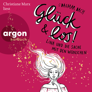 Hörbuchcover von Glück und los!: Lina und die Sache mit den Wünschen