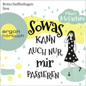 Hörbuchcover von Sowas kann auch nur mir passieren von Mhairi McFarlane, wird gesprochen von Britta Steffenhagen