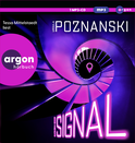 Hörbuchcover von Das Signal von Ursula Poznanski, wird gesprochen von Tessa Mittelstaedt