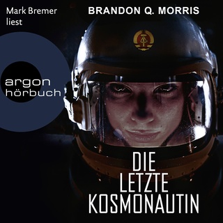 Hörbuchcover von Die letzte Kosmonautin: Roman
