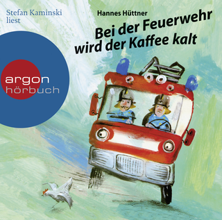 Hörbuchcover von Bei der Feuerwehr wird der Kaffee kalt