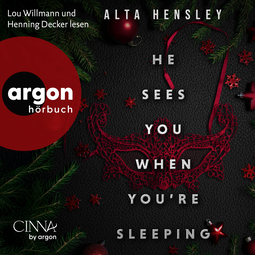 Hörbuchcover von He Sees You When You're Sleeping von Alta Hensley, wird gesprochen von Lou Willmann, Henning Decker
