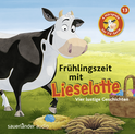 Hörbuchcover von Frühlingszeit mit Lieselotte: Vier Hörspiele – Folge 13 von Alexander Steffensmeier, Fee Krämer, wird gesprochen von Uve Teschner, Simone Cohn-Vossen, Lena Zipp, Nils Torben Bartling, Victoria Schätzle