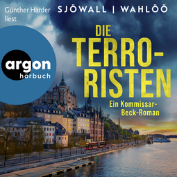 Hörbuchcover von Die Terroristen: Ein Kommissar-Beck-Roman von Maj Sjöwall, Per Wahlöö, wird gesprochen von Günther Harder