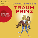 Hörbuchcover von Traumprinz von David Safier, wird gesprochen von Nana Spier