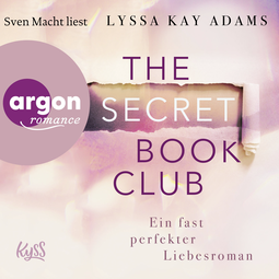 Hörbuchcover von The Secret Book Club - Ein fast perfekter Liebesroman von Lyssa Kay Adams, wird gesprochen von Sven Macht