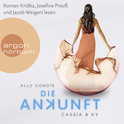 Hörbuchcover von Cassia & Ky 3 – Die Ankunft von Ally Condie, wird gesprochen von Josefine Preuß, Jacob Weigert, Roman Knižka