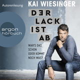 Hörbuchcover von Der Lack ist ab: War's das schon oder kommt noch was? von Bettina Zimmermann