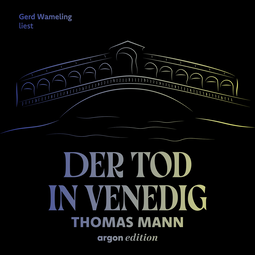 Hörbuchcover von Der Tod in Venedig von Thomas Mann, wird gesprochen von Gerd Wameling