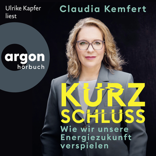 Hörbuchcover von Kurzschluss: Wie wir unsere Energiezukunft verspielen