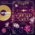Hörbuchcover von Wicked Souls (Bd. 1): Verhexte Prophezeihungen von Tina Köpke, wird gesprochen von Lydia Herms, Jeremias Koschorz