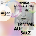 Hörbuchcover von Träume aus Salz von Anika Landsteiner, wird gesprochen von Rebecca Veil