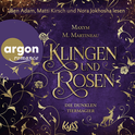 Hörbuchcover von Die dunklen Tiermagier – Klingen und Rosen von Maxym M. Martineau, wird gesprochen von Ben Adam, Matti Kirsch, Nora Jokhosha