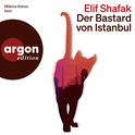 Hörbuchcover von Der Bastard von Istanbul von Elif Shafak, wird gesprochen von Milena Karas