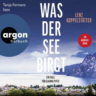 Hörbuchcover von Was der See birgt: Ein Fall für Gianna Pitti