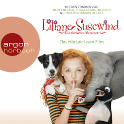 Hörbuchcover von Liliane Susewind – Das Originalhörspiel zum Kinofilm von Tanya Stewner, wird gesprochen von Peri Baumeister, Tom Beck, Meret Becker, Christoph Maria Herbst, Kurt Krömer, Malu Leicher