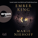 Hörbuchcover von Ember King von Marie Niehoff, wird gesprochen von Leonie Landa, Sven Macht, Vanida Karun