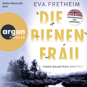Hörbuchcover von Die Bienenfrau: Vigdis Malmstrøm ermittelt von Eva Fretheim, wird gesprochen von Heike Warmuth
