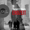 Hörbuchcover von Endzeit: Ein Fall für Kommissar Oppenheimer von Harald Gilbers, wird gesprochen von Richard Barenberg