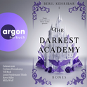 Hörbuchcover von The Darkest Academy 1 – Bones von Beril Kehribar, wird gesprochen von Corinna Dorenkamp, Till Beck, Louis Friedemann Thiele, Kevo Adler, Milla Wolf