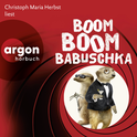 Hörbuchcover von Boom Boom Babuschka: Ein Erdmännchen-Krimi von Moritz Matthies, wird gesprochen von Christoph Maria Herbst