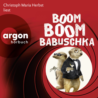 Hörbuchcover von Boom Boom Babuschka: Ein Erdmännchen-Krimi