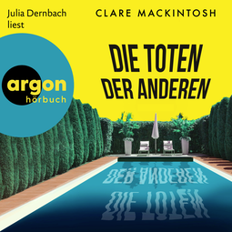 Hörbuchcover von Die Toten der anderen von Clare Mackintosh, wird gesprochen von Julia Dernbach