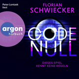 Hörbuchcover von Code Null. Dieses Spiel kennt keine Regeln von Florian Schwiecker