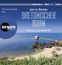Hörbuchcover von Bretonischer Ruhm: Kommissar Dupins zwölfter Fall von Jean-Luc Bannalec, wird gesprochen von Christian Berkel