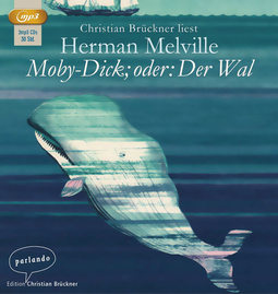 Hörbuchcover von Moby-Dick oder Der Wal von Herman Melville, wird gesprochen von Christian Brückner