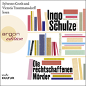Hörbuchcover von Die rechtschaffenen Mörder von Ingo Schulze, wird gesprochen von Victoria Trauttmansdorff, Sylvester Groth