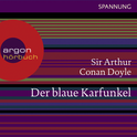Hörbuchcover von Der blaue Karfunkel: Ein Sherlock Holmes Abenteuer von Arthur Conan Doyle, wird gesprochen von Daniel Morgenroth