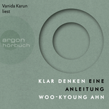 Hörbuchcover von Klar denken: Eine Anleitung von Woo-kyoung Ahn