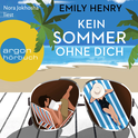 Hörbuchcover von Kein Sommer ohne dich: Roman von Emily Henry, wird gesprochen von Nora Jokhosha