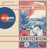Hörbuchcover von Territorium von Sabrina Janesch