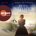 Hörbuchcover von Hotel Inselblick – Stürmische See von Anke Petersen, wird gesprochen von Ulrike Kapfer