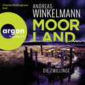 Hörbuchcover von Moorland. Die Zwillinge von Andreas Winkelmann, wird gesprochen von Charles Rettinghaus