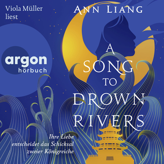 Hörbuchcover von A Song to Drown Rivers: Ihre Liebe entscheidet das Schicksal zweier Königreiche