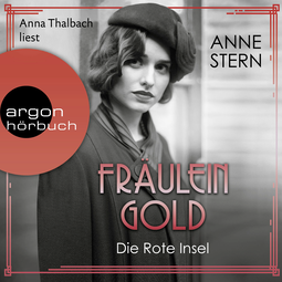 Hörbuchcover von Fräulein Gold: Die Rote Insel von Anne Stern, wird gesprochen von Anna Thalbach
